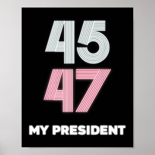 My President Trump 45 47 Inauguration Day 2025 Vin Poster