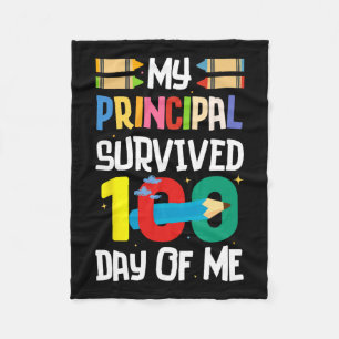 My Principal Survived 100 Days Of Me 100 Days Of S Fleece Blanket