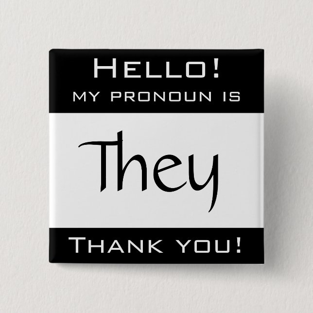My pronoun is THEY 2 Inch Square Button (Front)