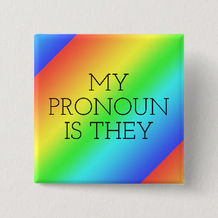   My Pronoun is They Customizable  2 Inch Square Button