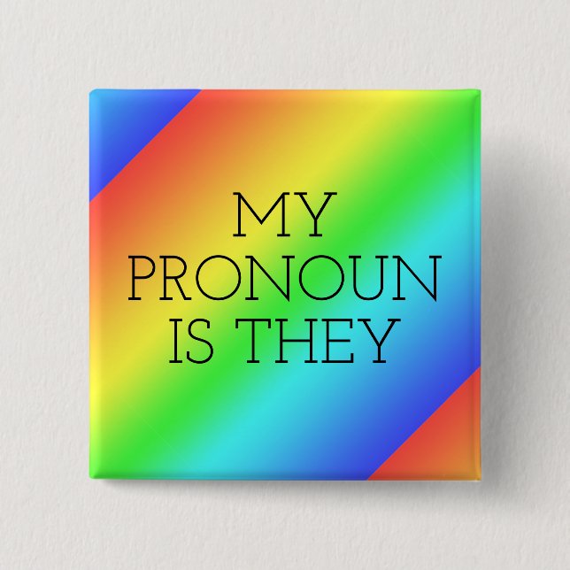   My Pronoun is They Customizable  2 Inch Square Button (Front)
