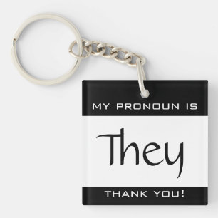 My pronoun is THEY Keychain