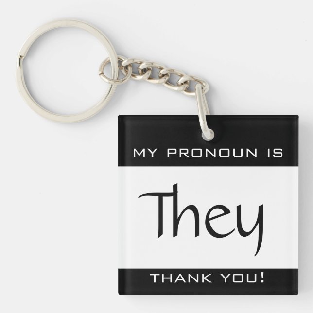 My pronoun is THEY Keychain (Front)