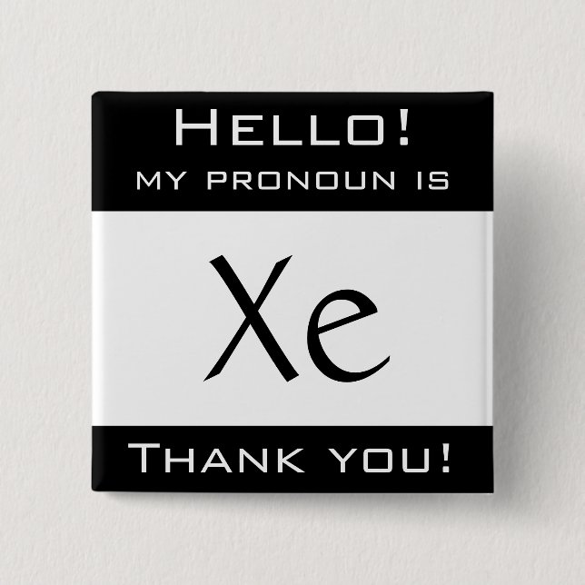 My pronoun is XE 2 Inch Square Button (Front)