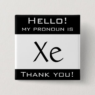 My pronoun is XE 2 Inch Square Button