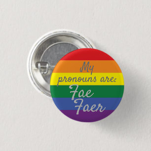 My pronouns are: Fae Faer - Rainbow Flag 1 Inch Round Button