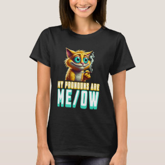 My Pronouns Are Meow Funny Kawaii Neko Cat Pronoun T-Shirt