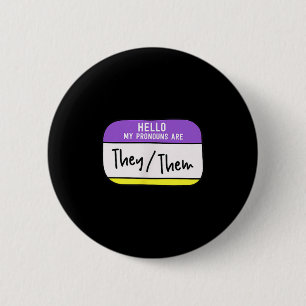 My Pronouns Are They Them Gender Nonbinary Pride L 2 Inch Round Button