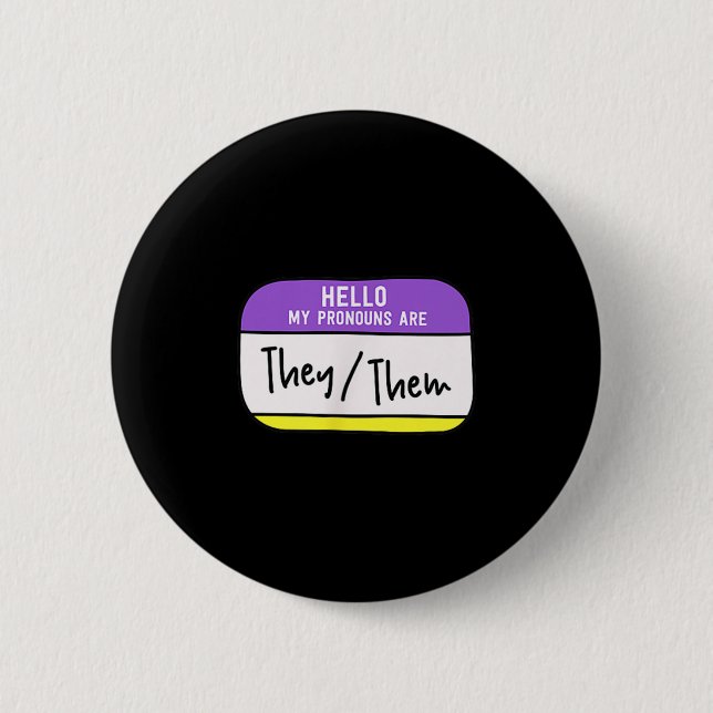 My Pronouns Are They Them Gender Nonbinary Pride L 2 Inch Round Button (Front)