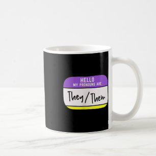 My Pronouns Are They Them Gender Nonbinary Pride L Coffee Mug