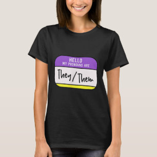 My Pronouns Are They Them Gender Nonbinary Pride L T-Shirt
