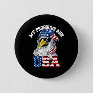 My Pronouns Are Usa Patriotic Eagle Funny 4th Of J 2 Inch Round Button