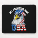 My Pronouns Are Usa Patriotic Eagle Funny 4th Of J Mouse Pad<br><div class="desc">My Pronouns Are Usa Patriotic Eagle Funny 4th Of July 1</div>