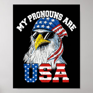 My Pronouns Are Usa Patriotic Eagle Funny 4th Of J Poster