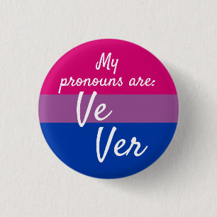 My pronouns are Ve Ver - Bi Flag 1 Inch Round Button