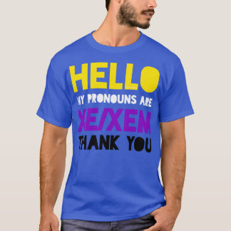 My pronouns are xexem T-Shirt