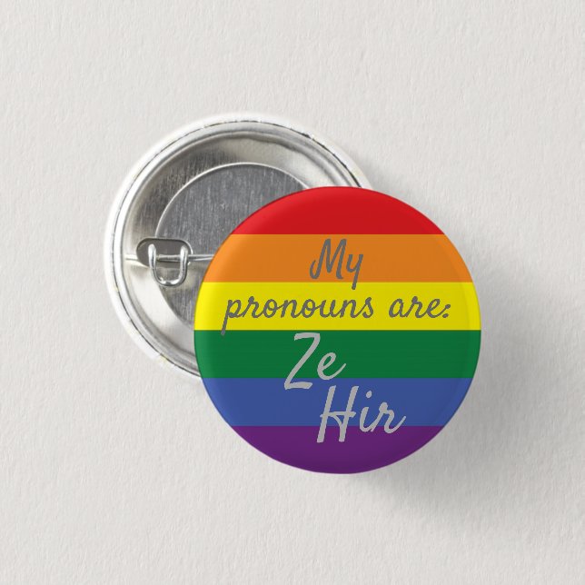 My pronouns are: Ze Hir - Rainbow Flag 1 Inch Round Button (Front & Back)