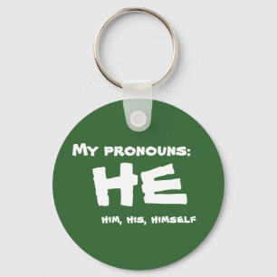 My Pronouns He Keychain