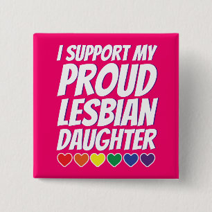 My Proud Lesbian Daughter 2 Inch Square Button