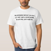 My psychiatrist told me I was crazy
