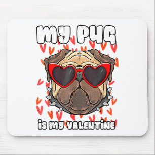 My Pug In My Valentine Cute Valentineu2019s Day Pe Mouse Pad