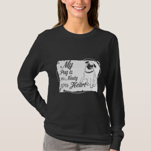 MY PUG IS 3 NAUTY 97 HEART Classic T-Shirt 326