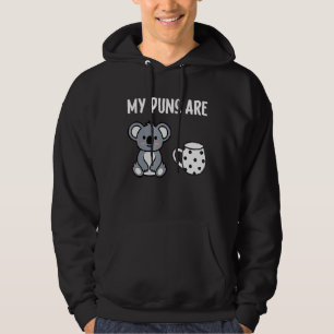 My Puns Are Koala Tea Pun Koala Bear Animal Hoodie