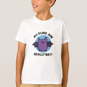 My Puns Are Really Bat Funny Animal Pun  T-Shirt