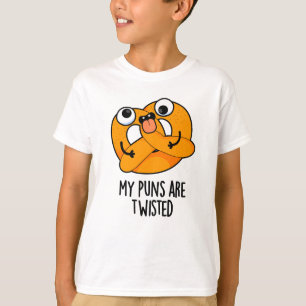 My Puns Are Twisted Funny Pretzel Pun  T-Shirt