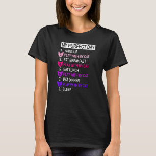 My Purfect Day Cat Lovers Funny Cool Kitten T-Shirt