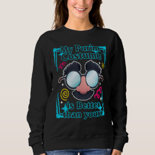 My Purim Costume Is Better Than Yours Hebrew Jewis Sweatshirt