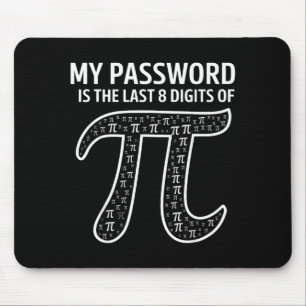 My Pword Is The Last 8 Digits Of Pi Funny Math Tea Mouse Pad