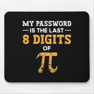 My Pword Is The Last 8 Digits Of Pi Pi Day Mouse Pad