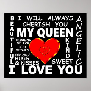 My Queen I Love You Poster