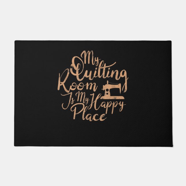 My Quilting Room Is My Happy Place - Quilting Doormat (Front)