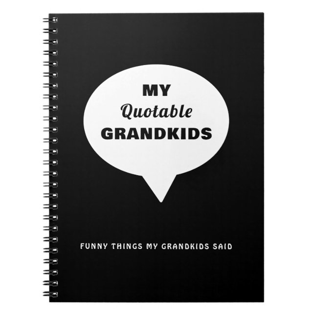 My Quotable Grandkids Funny Things Speech Bubble Notebook (Front)