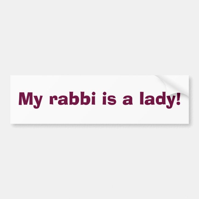 My rabbi is a lady! bumper sticker (Front)