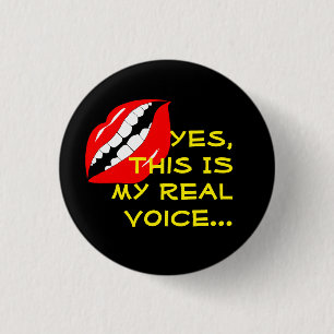 My Real Voice Smart Mouth 1 Inch Round Button