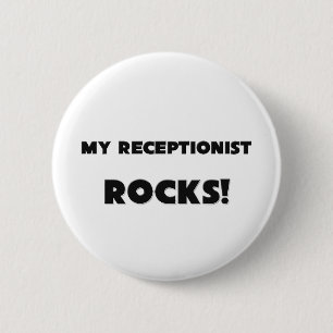 MY Receptionist ROCKS! 2 Inch Round Button