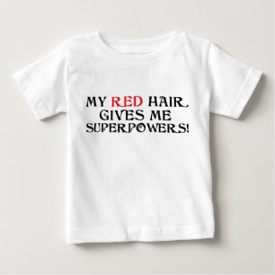My Red Hair Gives Me Superpowers! Shirt