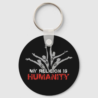 My Religion is Humanity Keychain