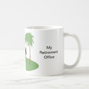 My Retirement Office Coffee Mug