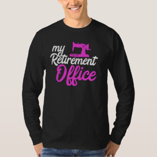 My Retirement Office Retired Grandma 2021 Sewing M T-Shirt