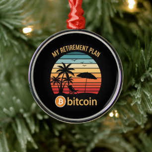 My Retirement Plan Bitcoin Beach Sunset Metal Ornament