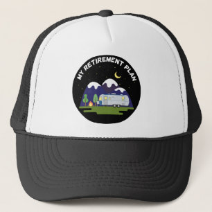 My Retirement Plan - Camper Trailer RV - Retired Trucker Hat