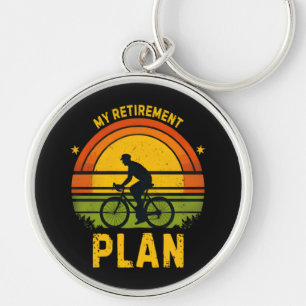 My Retirement Plan Cycling Enthusiast Keychain