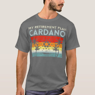 My Retirement Plan dano T-Shirt