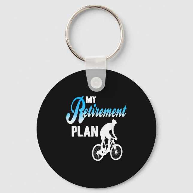 My Retirement Plan Funny Cycling Humour Active Lif Keychain (Front)