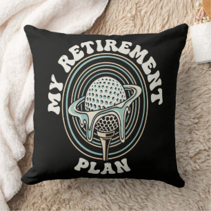 My Retirement Plan Golf Retirement Golfer Throw Pillow