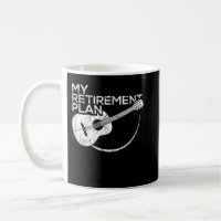 My Retirement Plan Guitar Funny Musicians